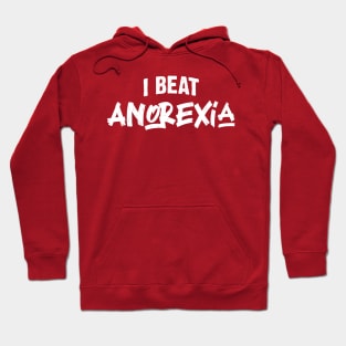 I Beat Anorexia v3 Hoodie